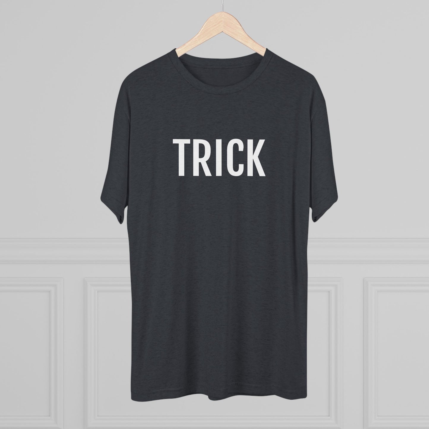 Unisex Tri-Blend Crew Tee - Trick