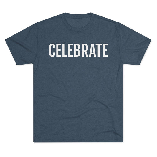 Unisex Tri-Blend Crew Tee - Celebrate