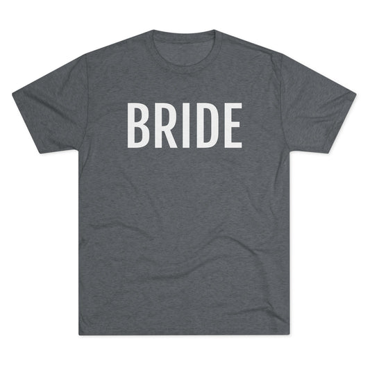 Unisex Tri-Blend Crew Tee - Bride