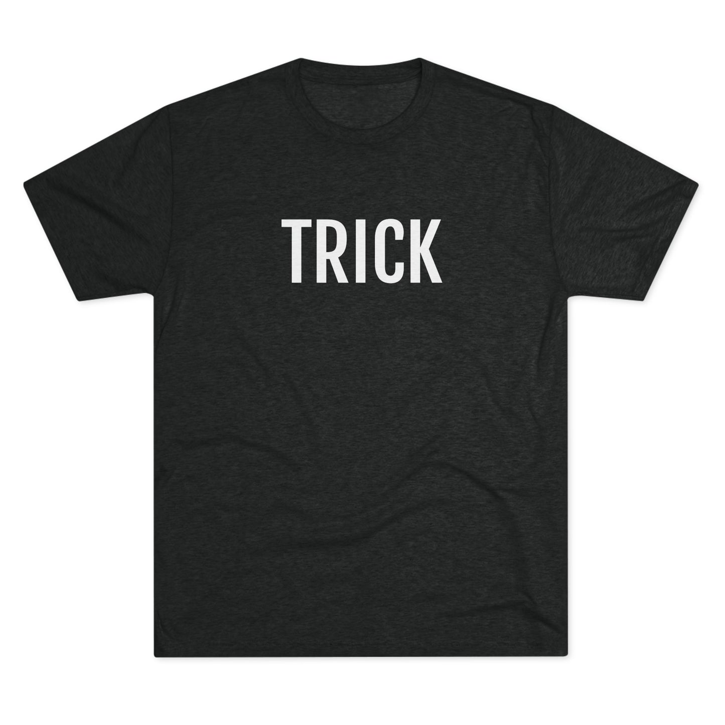 Unisex Tri-Blend Crew Tee - Trick