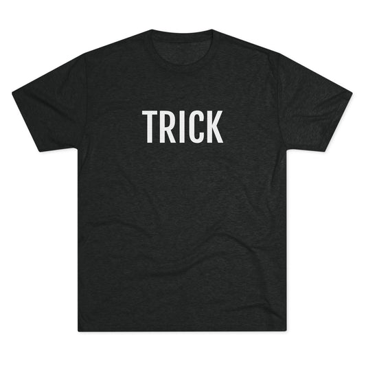 Unisex Tri-Blend Crew Tee - Trick