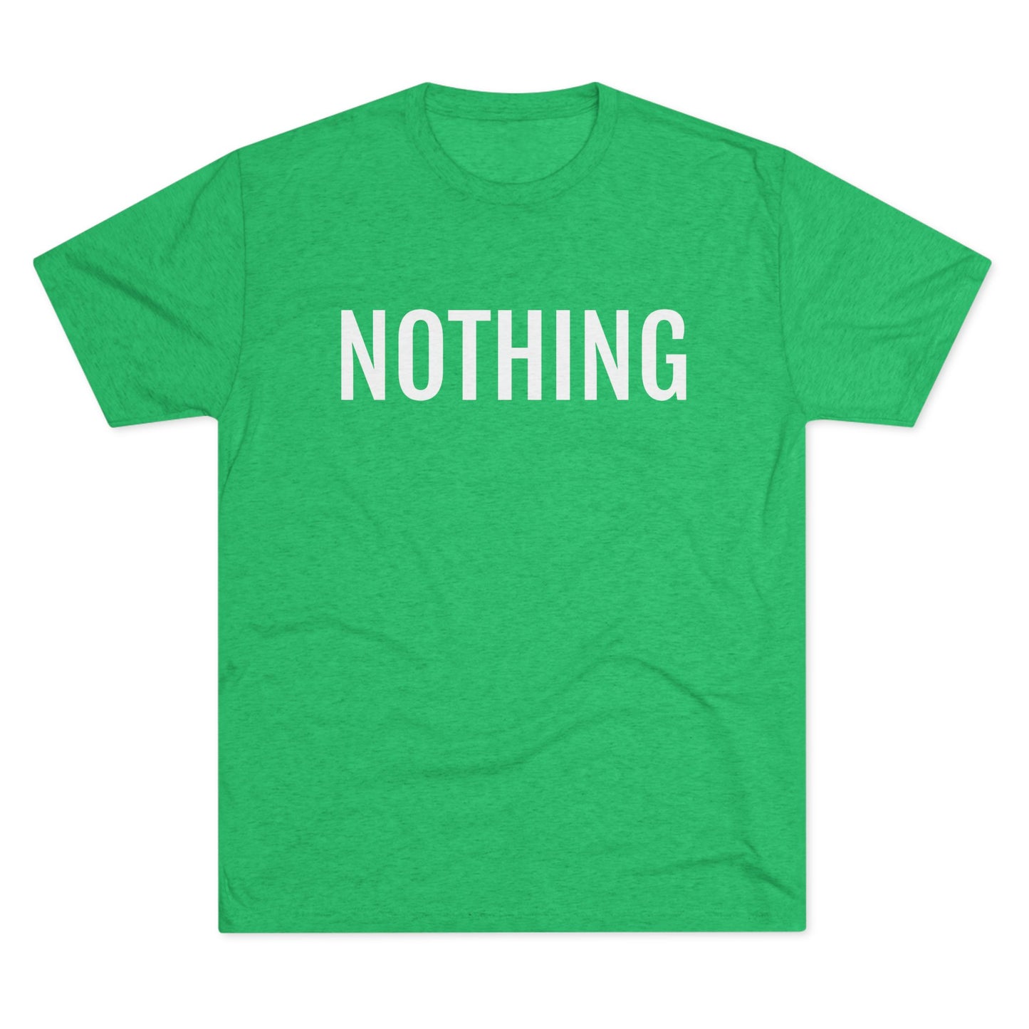 Unisex Tri-Blend Crew Tee - Nothing