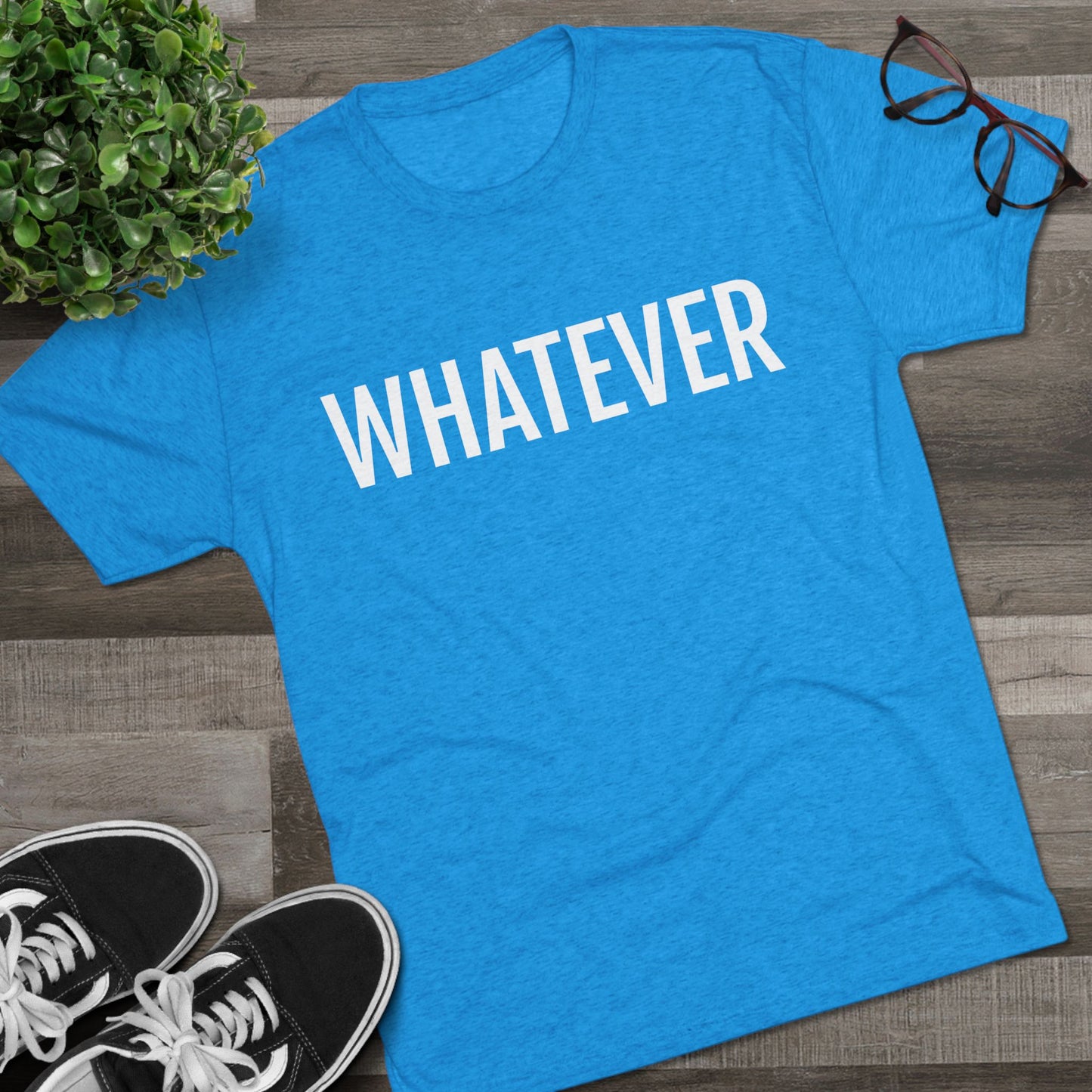 Unisex Tri-Blend Crew Tee - Whatever